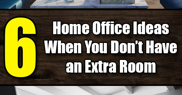 6 Home Office Ideas for When You Don't Have an Extra Room - Easy Home ...