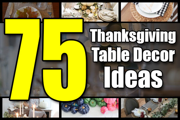 75 Thanksgiving Table Decoration Ideas - Easy Home Concepts